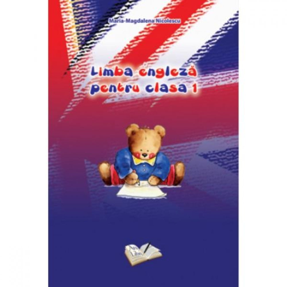 Limba engleza pentru Clasa 1 - Maria-Magdalena Nicolescu