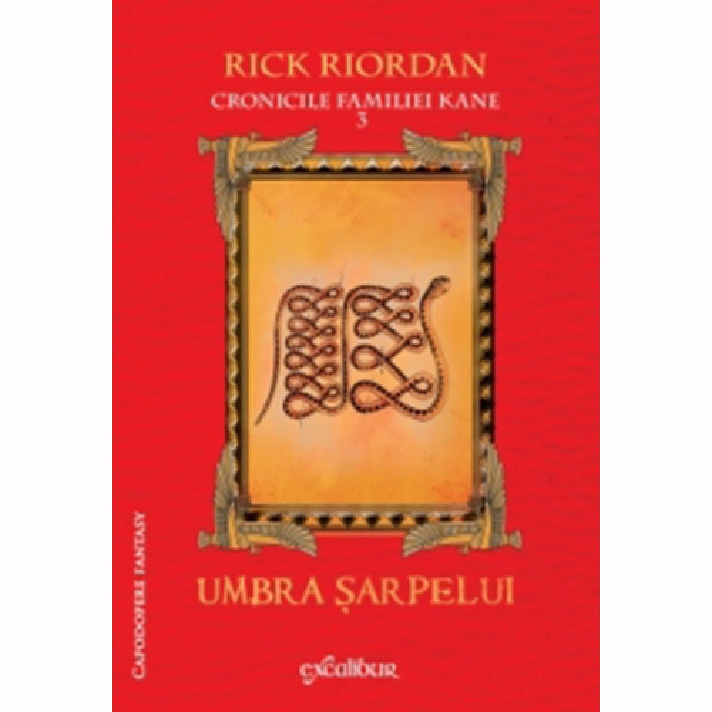 Cronicile Kane, Vol. 3 - Umbra Sarpelui - Rick Riordan