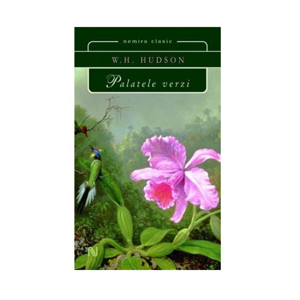 Palatele verzi - W.H. Hudson