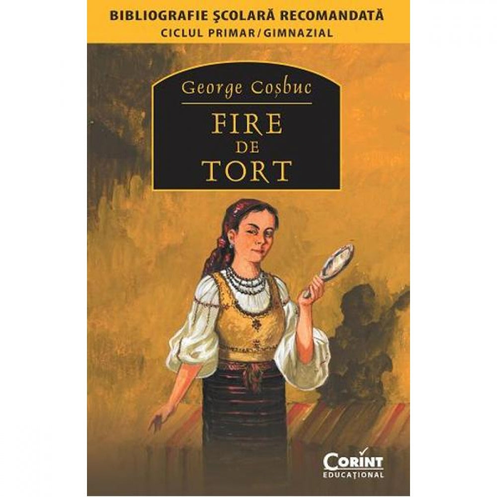 Fire de tort - Editia 2014 - George Cosbuc