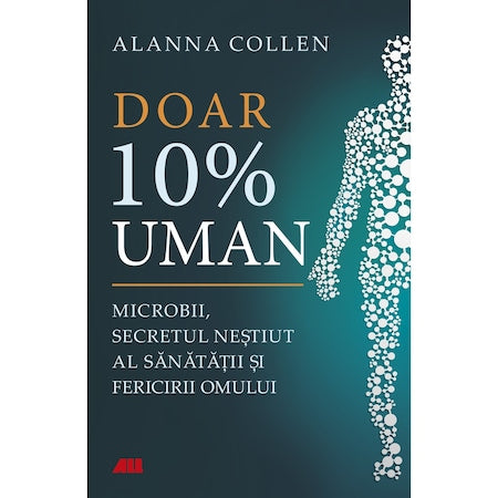 Doar 10% uman, Alanna Collen