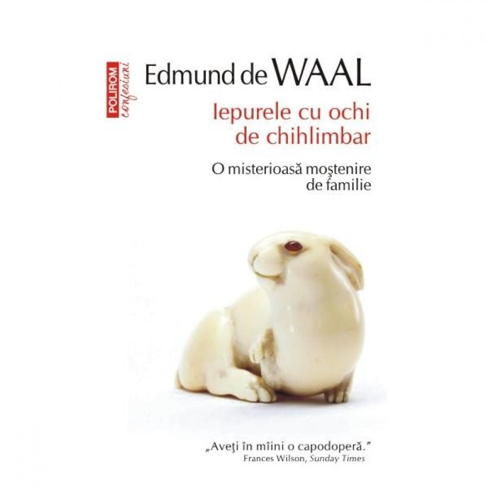 Iepurele cu ochi de chihlimbar - Edmund de Waal