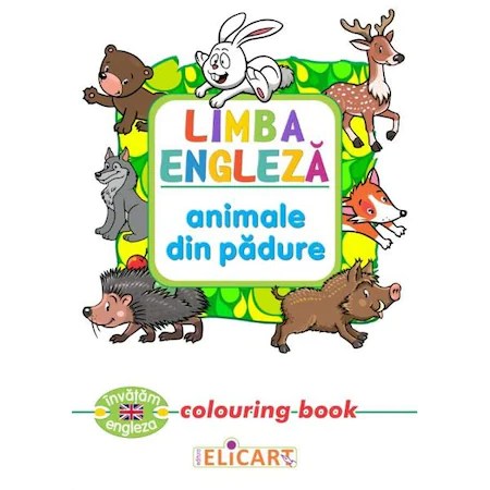 Limba engleza. Animale din padure - colouring book