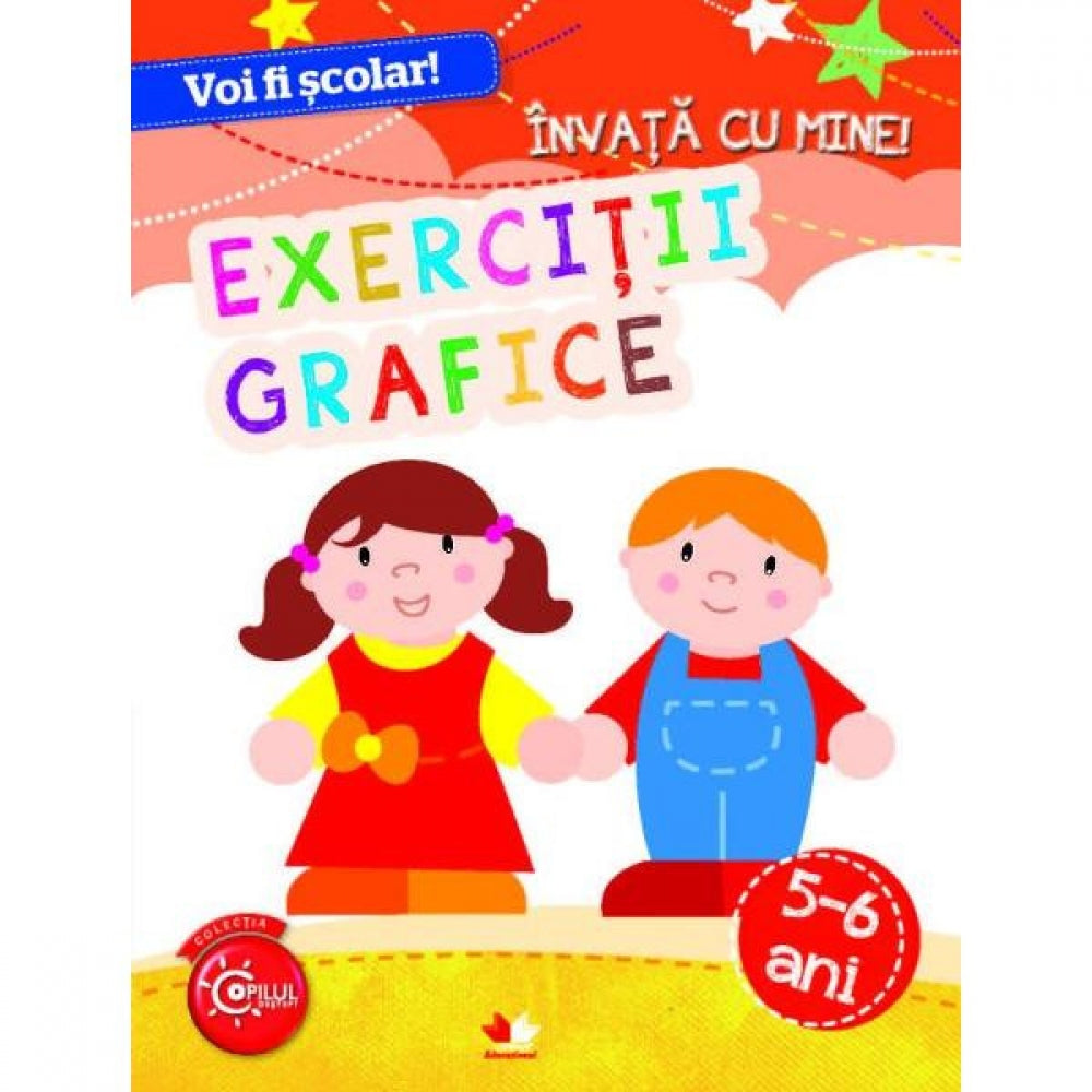 Voi fi scolar! Invata cu mine! Exercitii grafice 5-6 ani