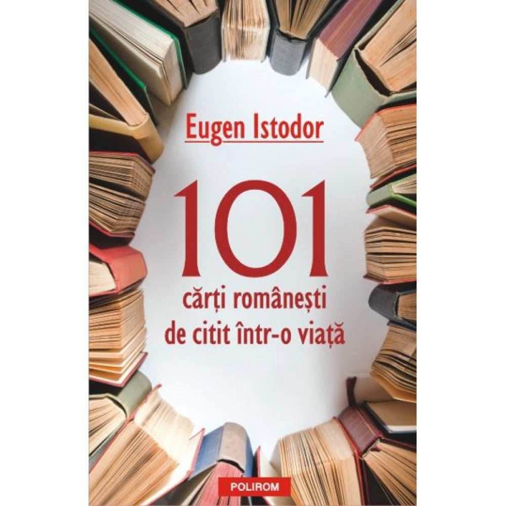 101 carti romanesti de citit - Eugen Istodor