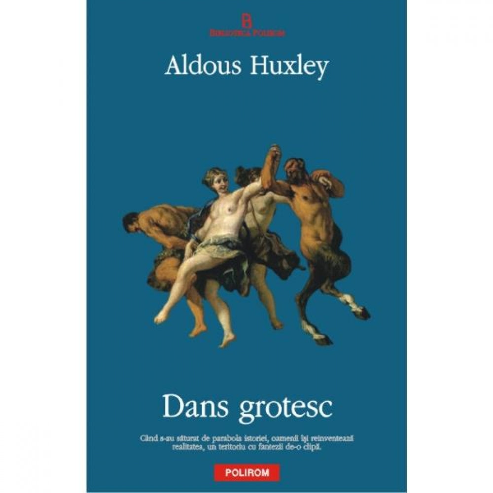 Dans grotesc - Aldous Huxley