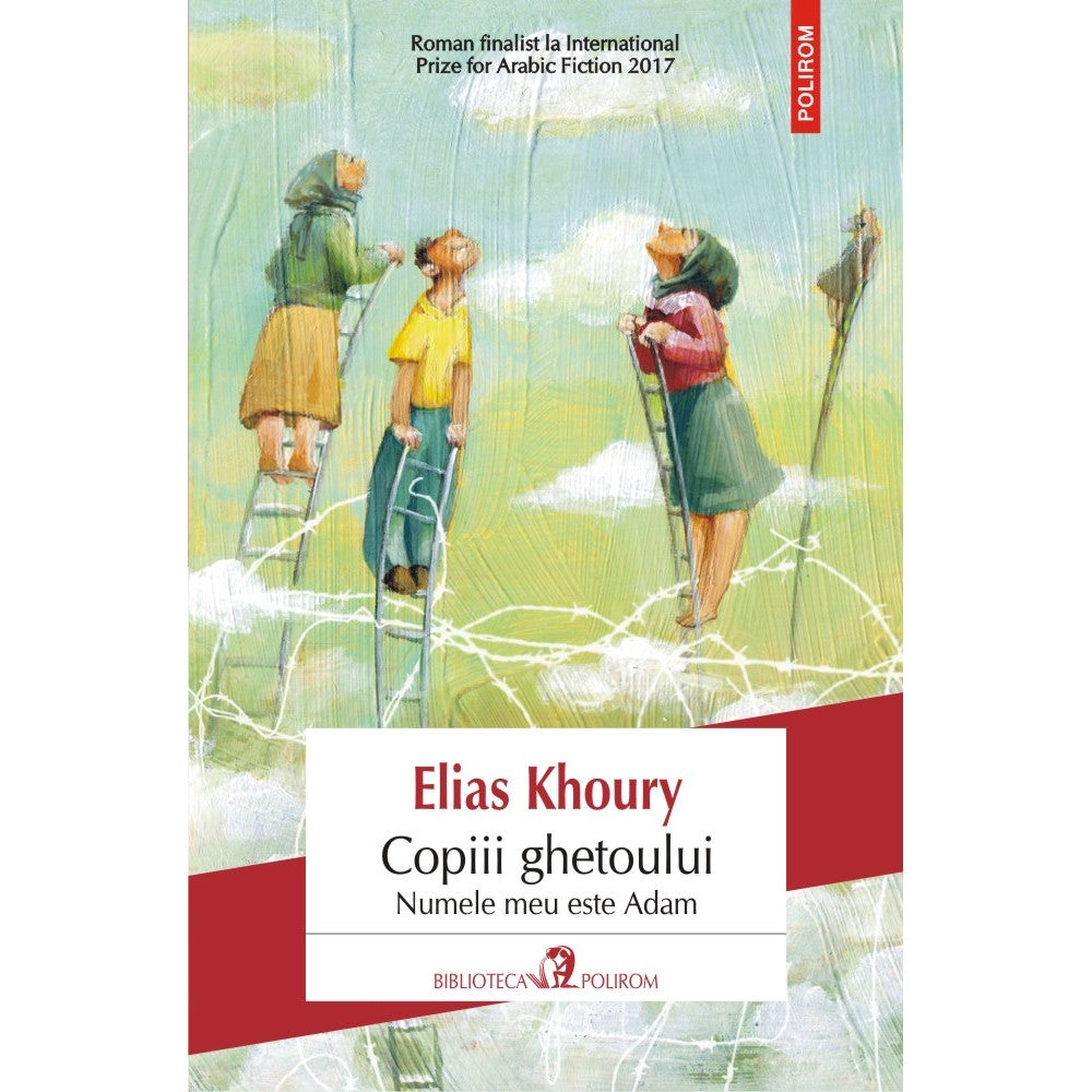 Copiii ghetoului. Numele meu este Adam - Elias Khoury