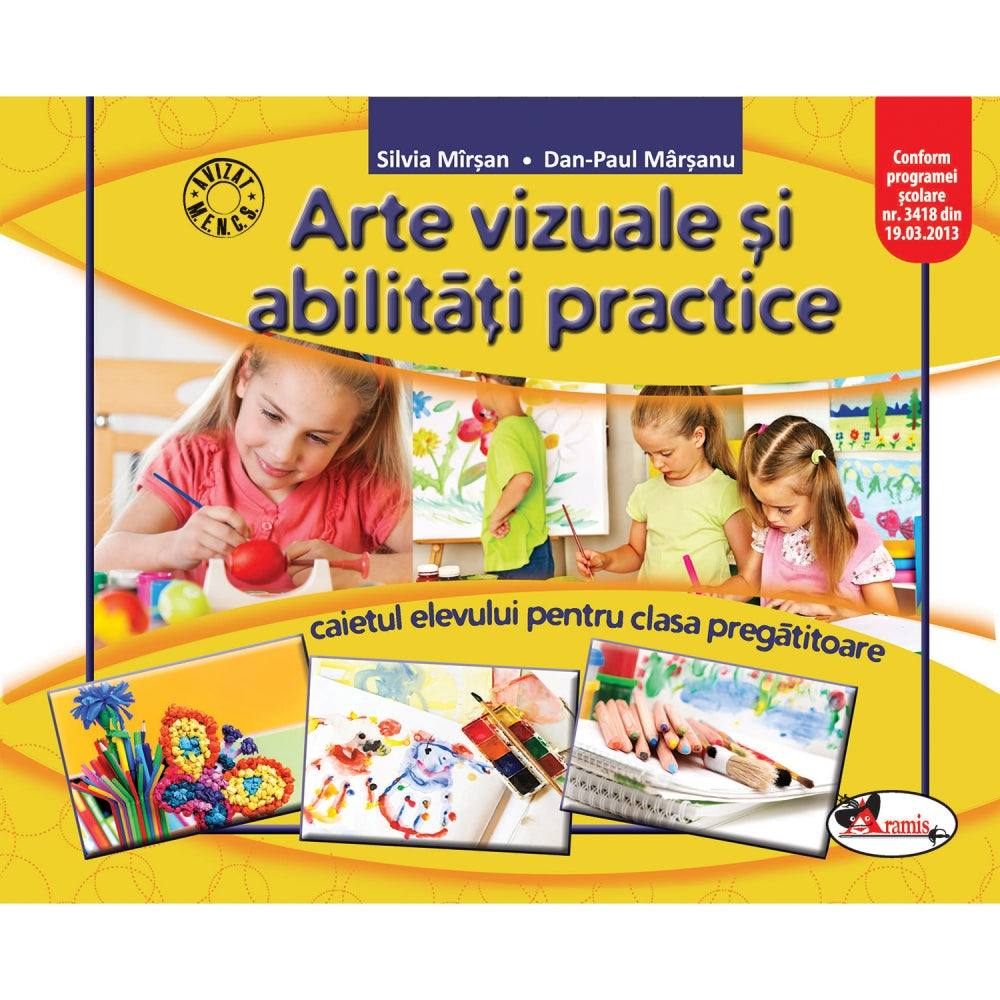 Arte vizuale si abilitati practice. Caietul elevului pentru clasa pregatitoare