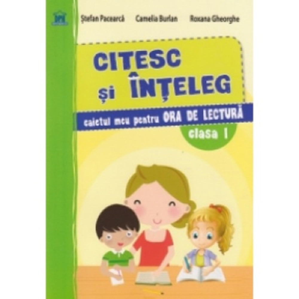 Citesc si Inteleg - Caietul Meu pentru Ora de Lectura