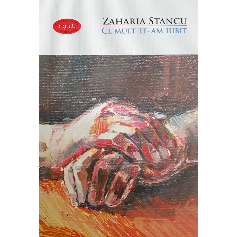 Ce mult te-am iubit - Zaharia Stanciu