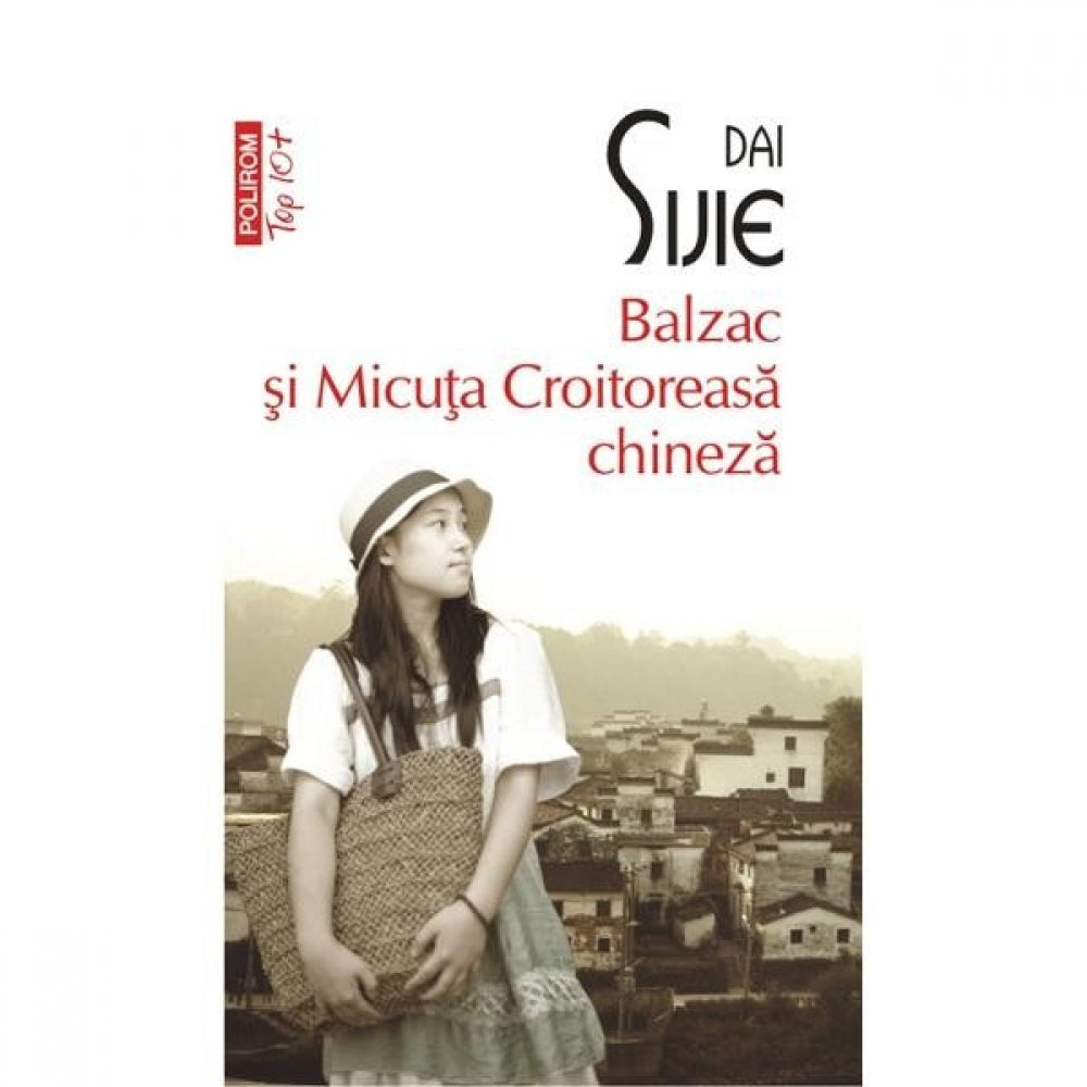 Balzac si micuta croitoreasa chineza - Dai Sijie