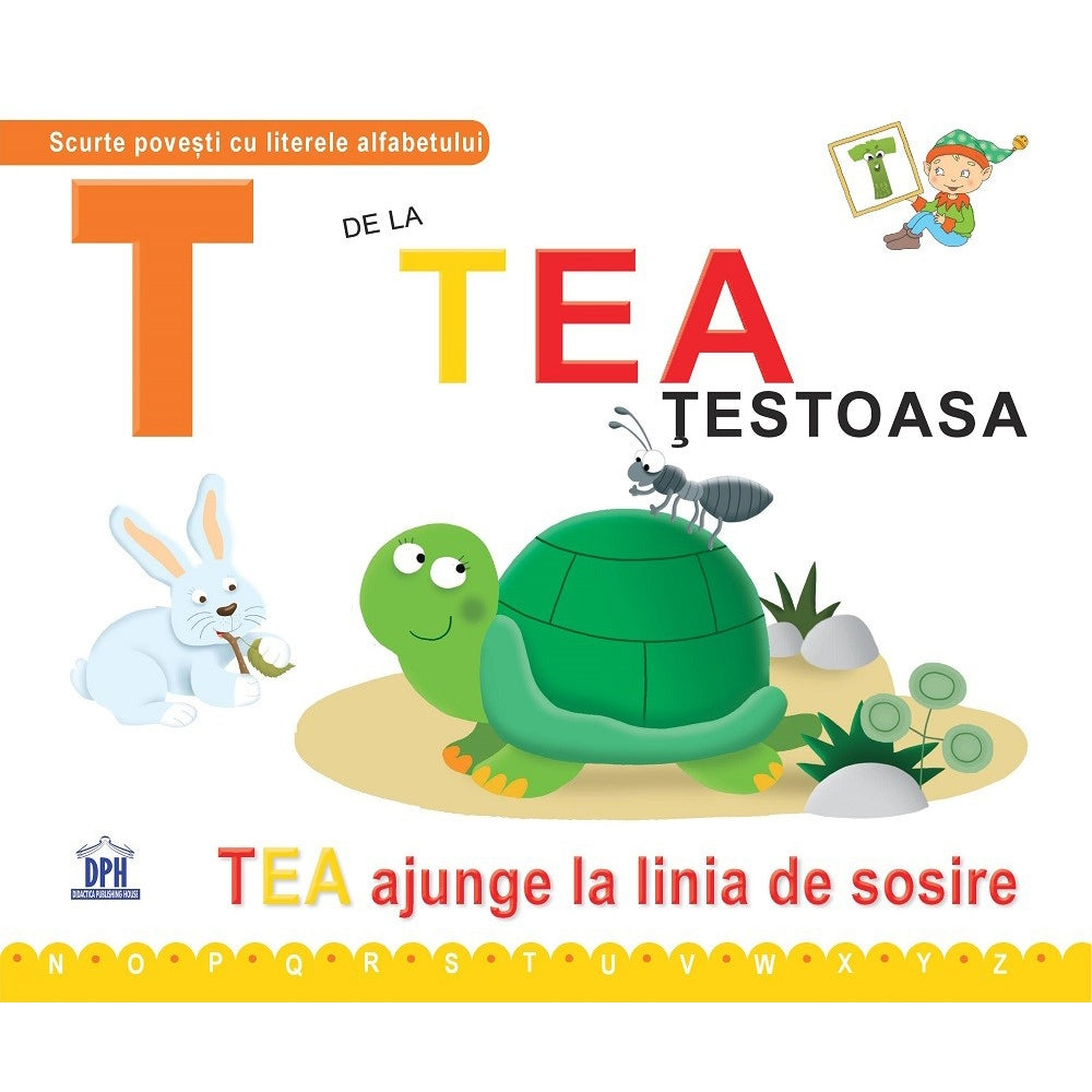 T de la Tea, testoasa - Greta Cencetti, Emanuela Carletti (editie necartonata)