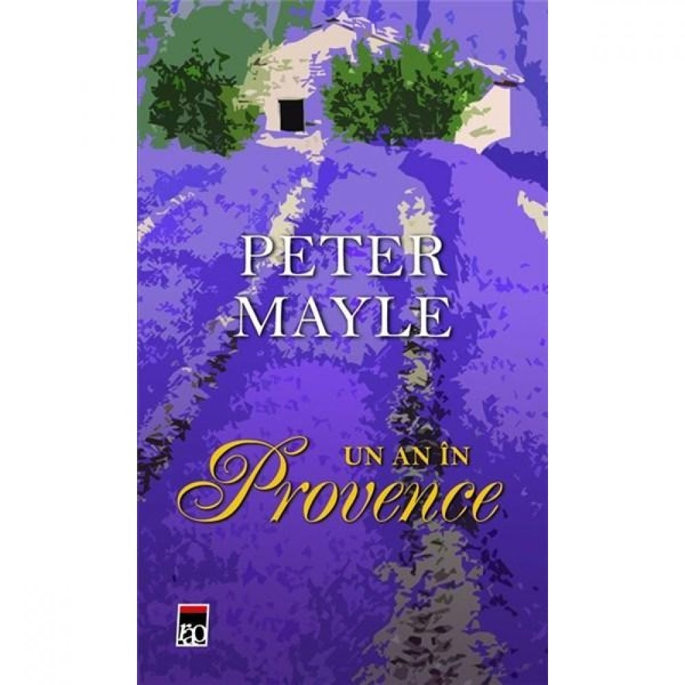Un an in Provence - Peter Mayle