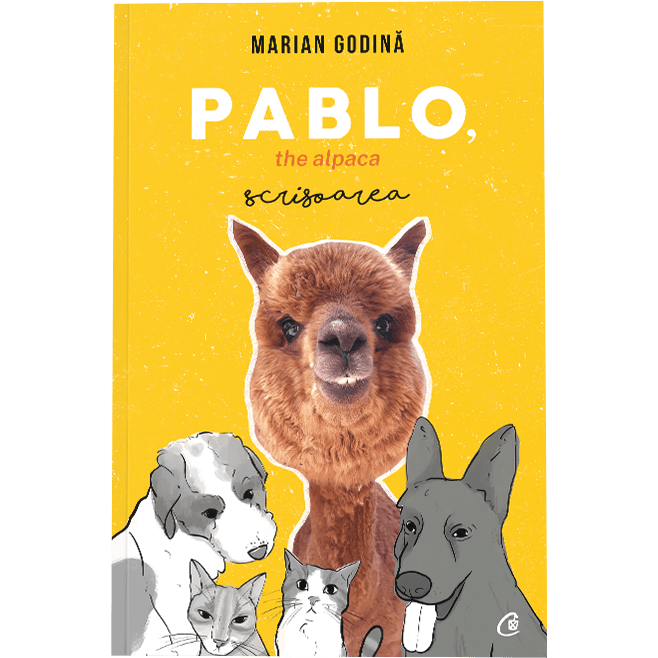 Pablo, the alpaca. Scrisoarea, Marian Godina