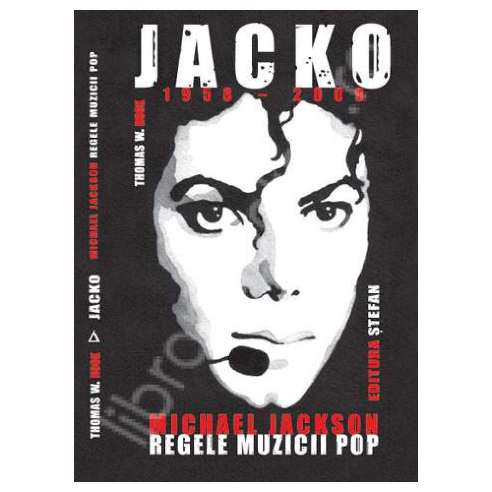 Michael Jackson Regele Muzicii Pop - T.W.Hook