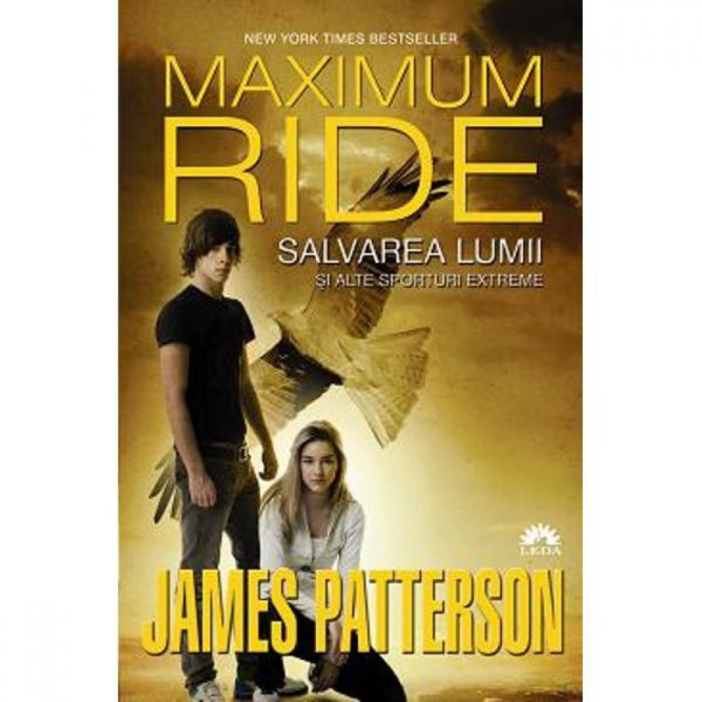 Maximum Ride vol. 3: Salvarea lumii si alte sporturi extreme - James Patterson