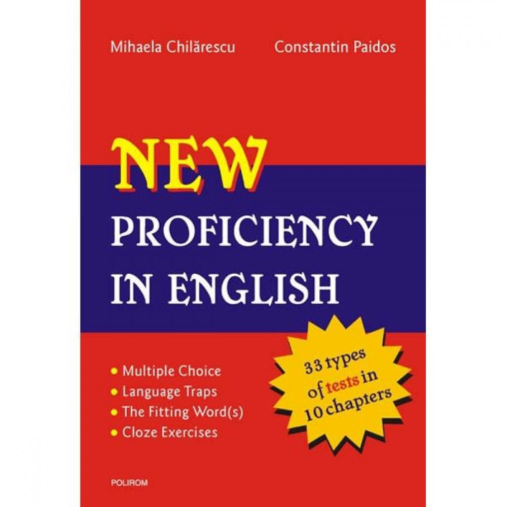 New proficiency in english + key to exercises - Mihaela Chilarescu, Constantin Paidos
