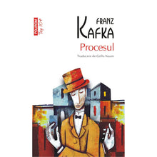 Încarcă imaginea în vizualizatorul Galerie, Procesul, Franz Kafka
