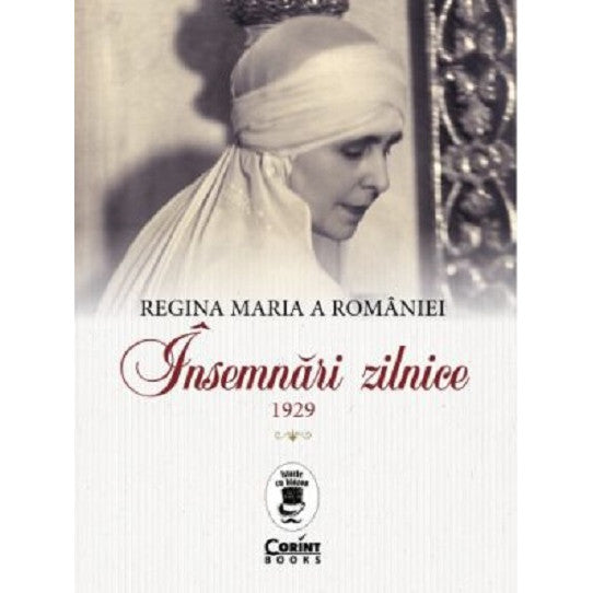 Insemnari zilnice,1929 - Regina Maria A Romaniei