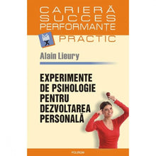 Încarcă imaginea în vizualizatorul Galerie, Experimente de psihologie pentru dezvoltarea personala - Alain Lieury
