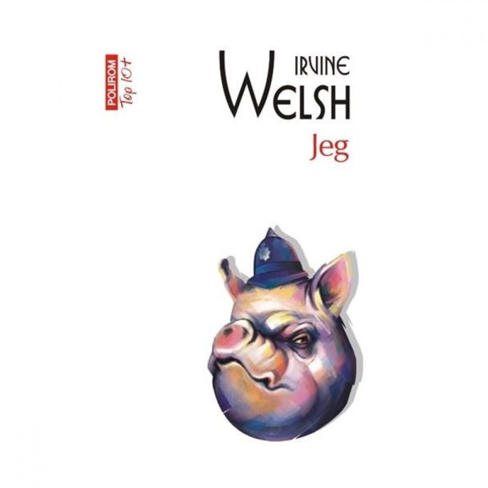 Jeg (Top 10) - Irvine Welsh