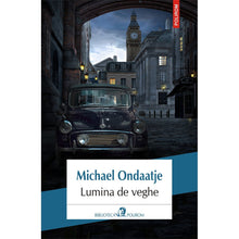 Încarcă imaginea în vizualizatorul Galerie, Lumina de veghe - Michael Ondaatje, editia 2019
