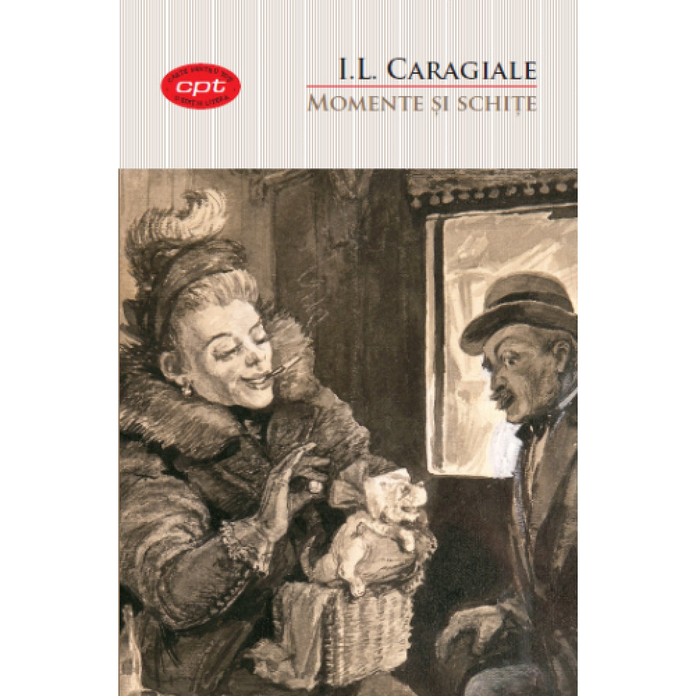 Momente si Schite. Carte pentru toti. Vol.2 - I. L. Caragiale