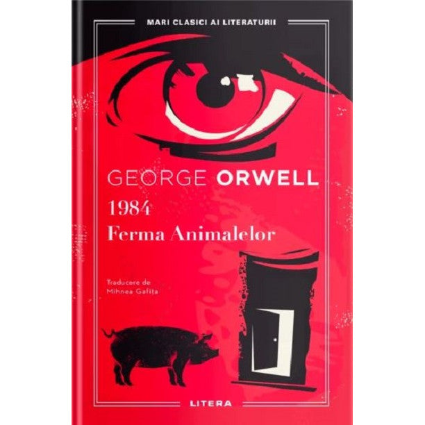 1984 - Ferma Animalelor - George Orwell, editia 2022