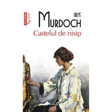 Încarcă imaginea în vizualizatorul Galerie, Castelul de nisip - Iris Murdoch, editia 2022
