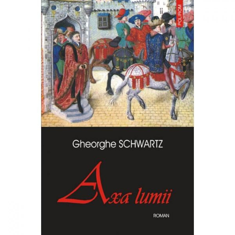 Axa Lumii - Gheorghe Schwartz