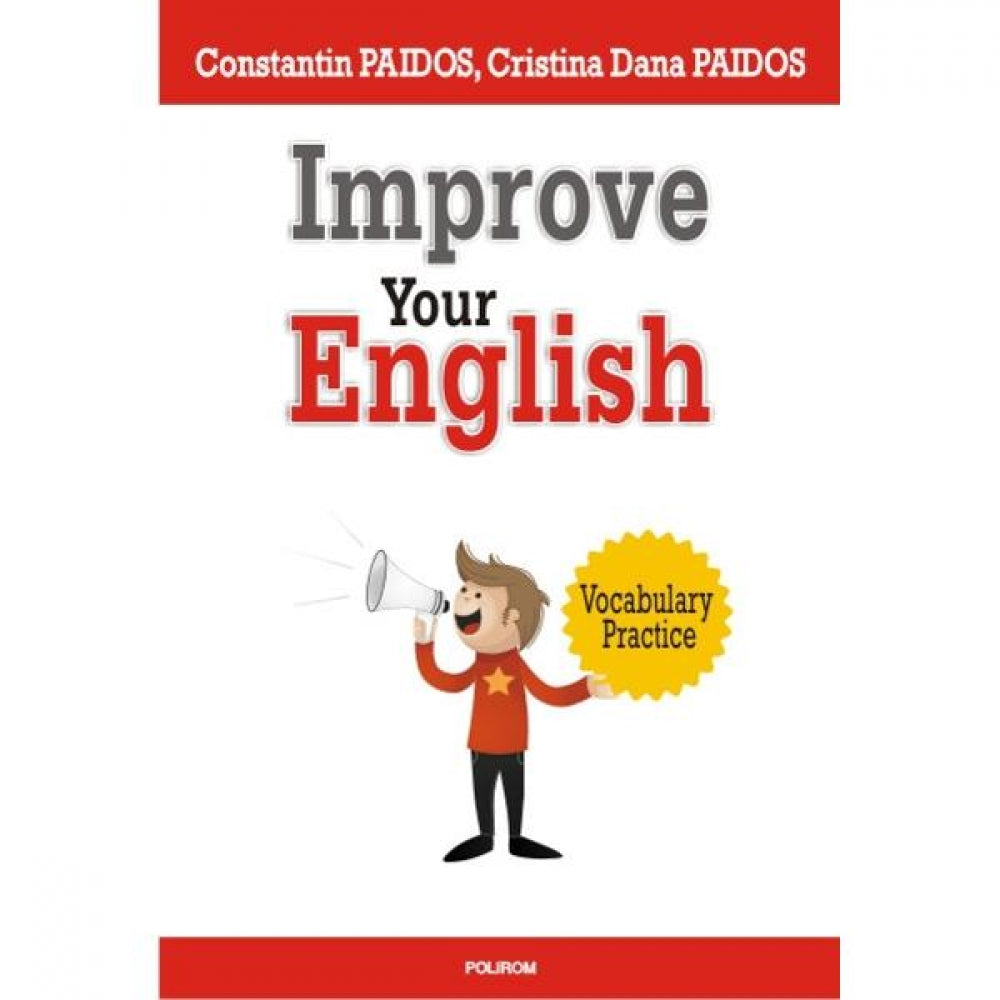 Improve Your English - Constantin Paidos, Cristina Dana Paidos