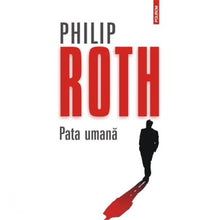 Încarcă imaginea în vizualizatorul Galerie, Pata umana - Philip Roth
