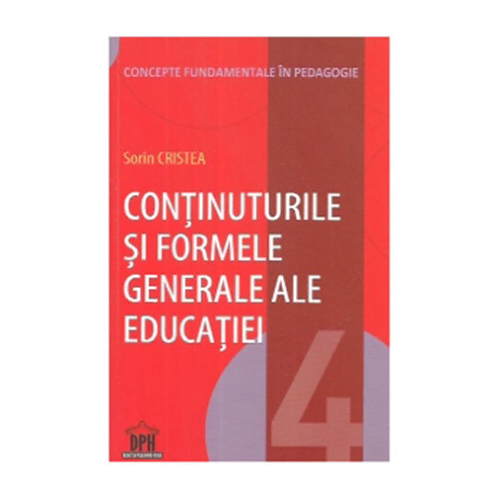 Continuturile si formele generale ale Educatiei - Sorin Cristea