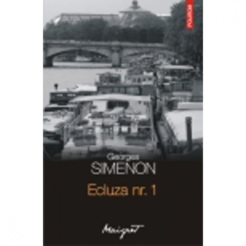 Ecluza nr. 1 - Georges Simenon