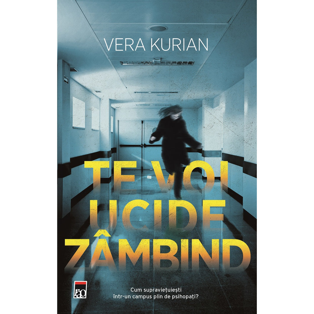 Te voi ucide zambind, Vera Kurian