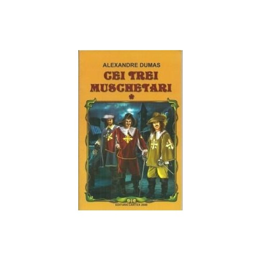 Cei Trei Muschetari (2 vol.) - Alexandre Dumas