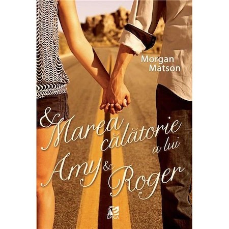 Marea calatorie a lui Amy&RogerMorgan - Matson