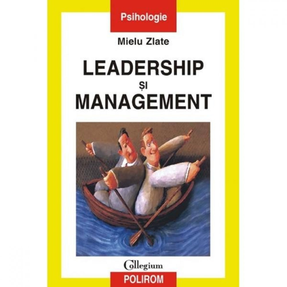 Leadership si management - Mielu Zlate
