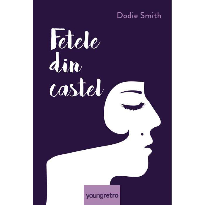 Fetele Din Castel (Dodie Smith)