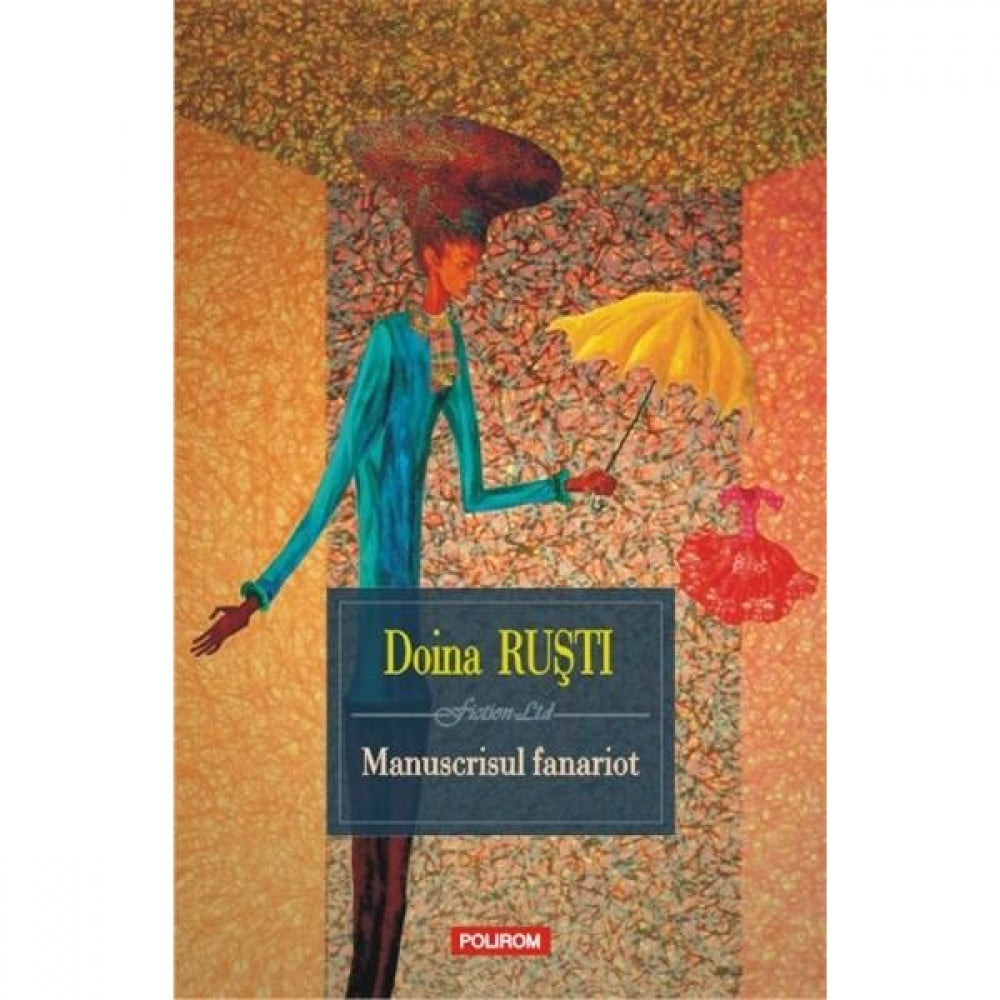 Manuscrisul fanariot - Doina Rusti