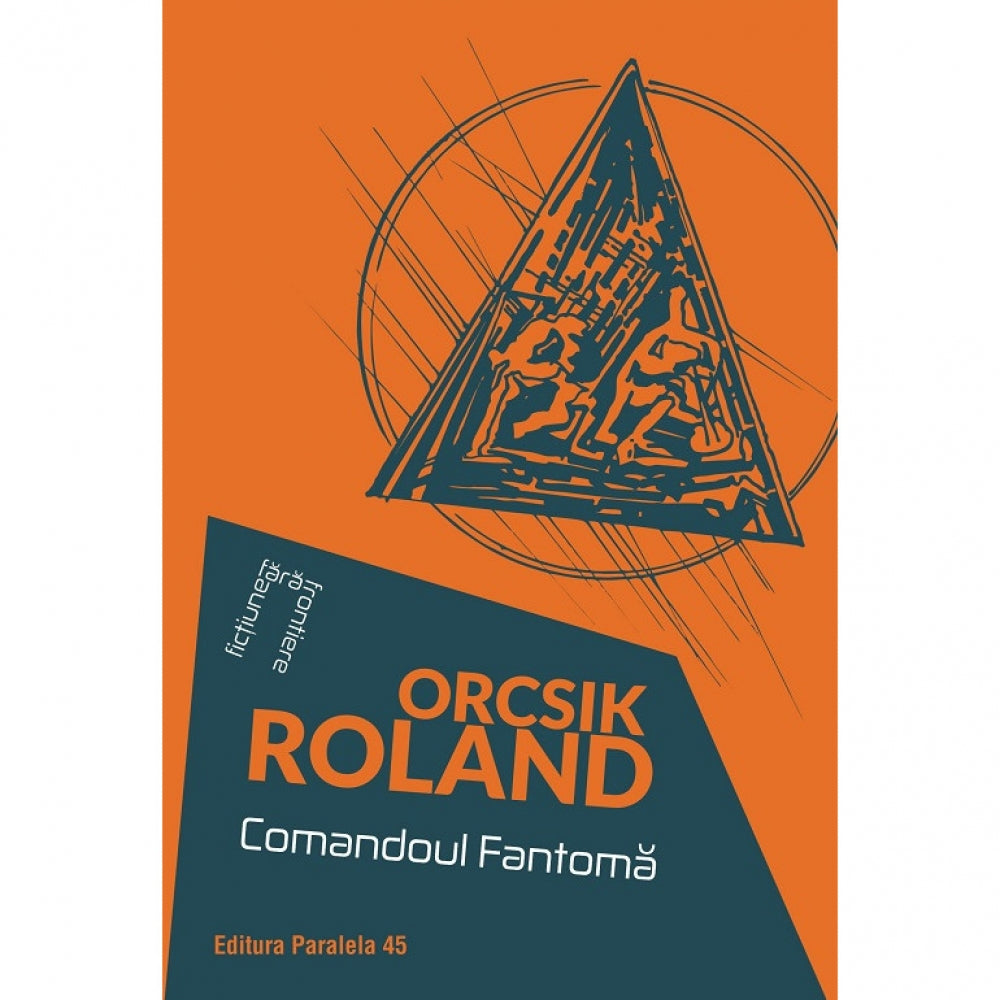 Comandoul Fantoma - Orcsik Roland