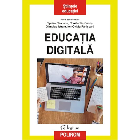Educatia digitala, Ciprian?Ceobanu ,?Constantin?Cucos,?Olimpius?Istrate ,?Ion-Ovidiu?Panisoara