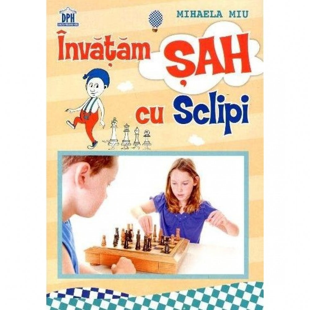 Invatam Sah cu Sclipi - Mihaela Miu
