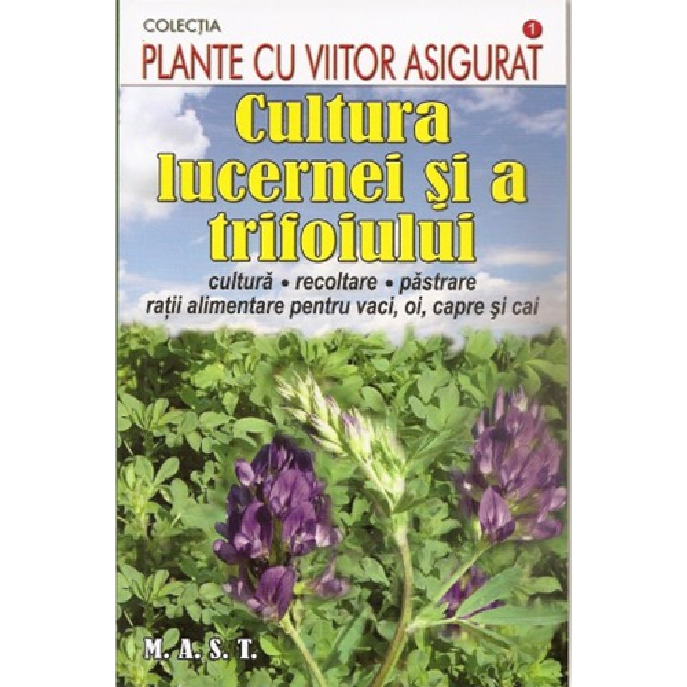 Cultura Lucernei Trifoi