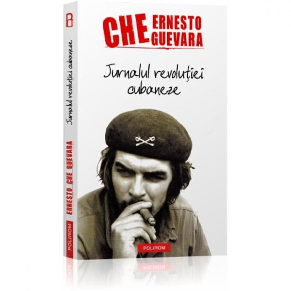 Jurnalul revolutiei cubaneze - Ernesto Che Guevara