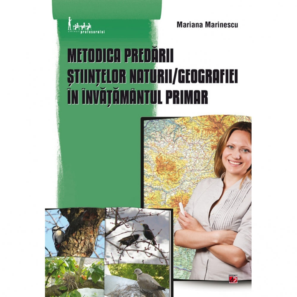 Metodica Predarii Stiintelor Naturii / Geografiei In Invatamantul Primar - Mariana Marinescu