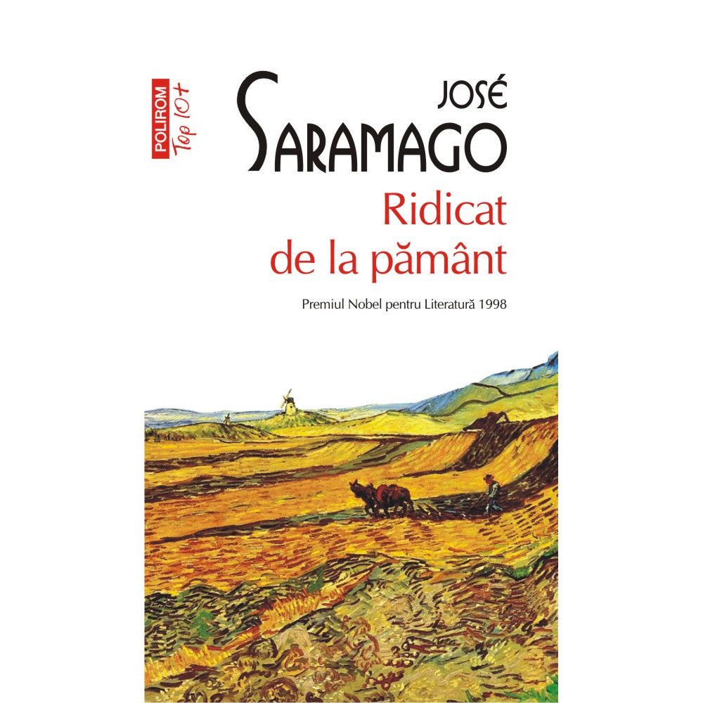 Ridicat de la pamant - Jose Saramago, editia 2022