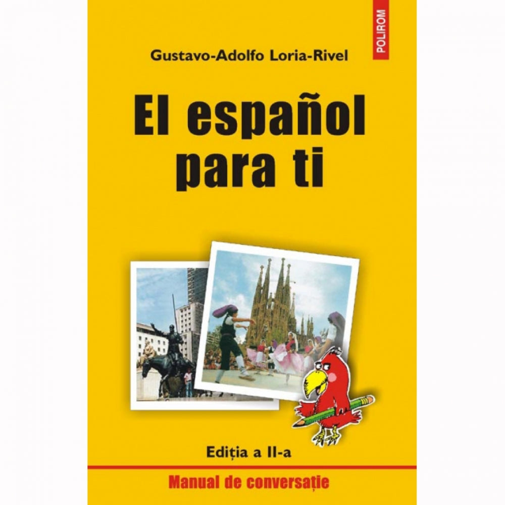 El Espanol para ti. Ed. a II-a - Gustavo-Adolfo Loria-Rivel