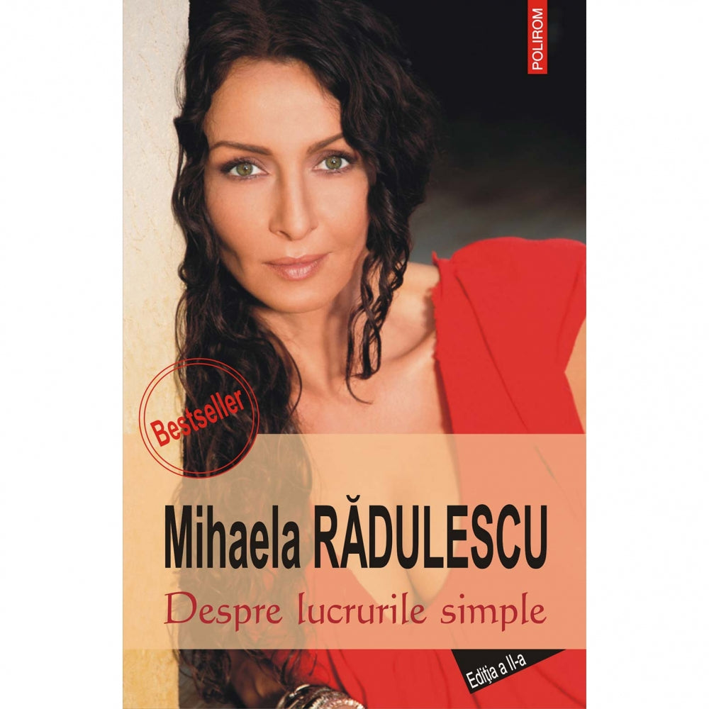 Despre lucrurile simple - Editia a II-a - Mihaela Radulescu
