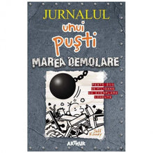 Încarcă imaginea în vizualizatorul Galerie, Jurnalul Unui Pusti 14. Marea Demolare, Jeff Kinney

